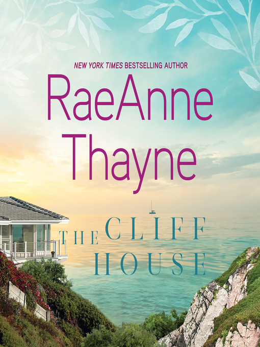 Title details for The Cliff House by RaeAnne Thayne - Available